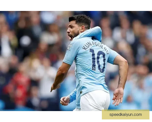 阿圭罗：曼城传奇的进球回顾与辉煌时刻分析，表现亮眼